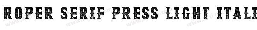 Roper Serif Press Light Italic字体转换